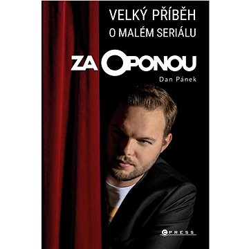 

Za oponou: Velký příběh o malém seriálu