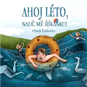 

Ahoj léto, nauč mě říkanku!