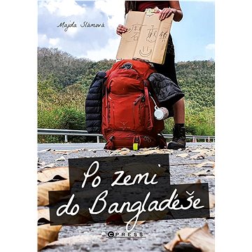 

Po zemi do Bangladéše