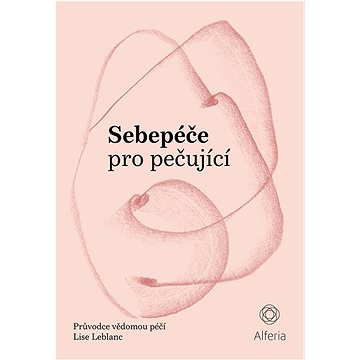 

Sebepéče pro pečující