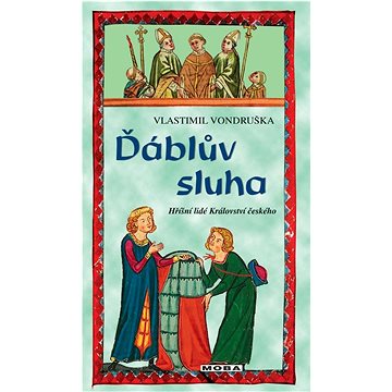 

Ďáblův sluha: Hříšní lidé Království českého