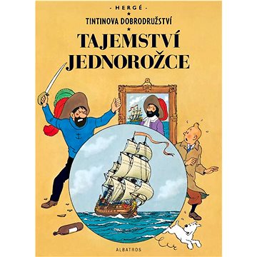

Tintinova dobrodružství Tajemství Jednorožce