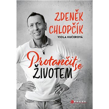 

Protančit se životem: Zdeněk Chlopčík