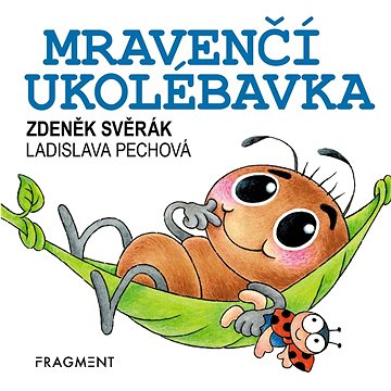 

Mravenčí ukolébavka