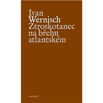 

Ztroskotanec na břehu atlantském