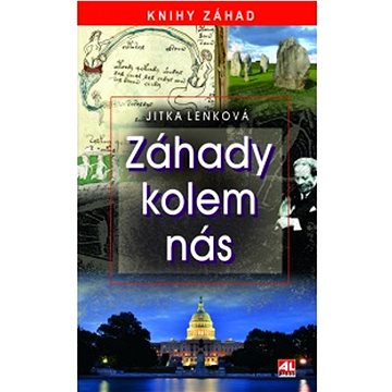 

Záhady kolem nás