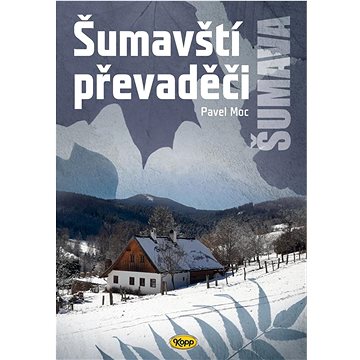 

Šumavští převaděči
