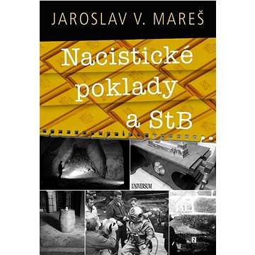 

Nacistické poklady a StB
