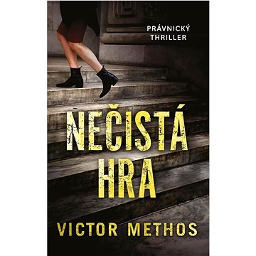 

Nečistá hra: Právnický thriller