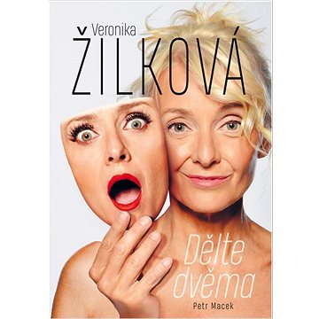 

Veronika Žilková Dělte dvěma