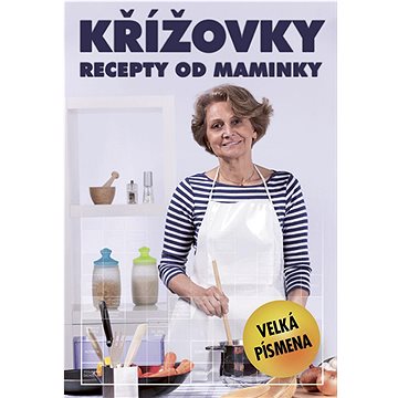 

Křížovky – recepty od maminky
