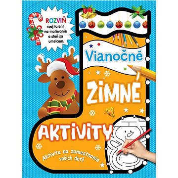 

Vianočné zimné aktivity: Aktivita na zamestnanie vašich detí!