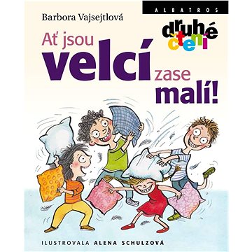 

Ať jsou velcí zase malí!