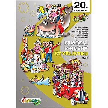 

Famózní příběhy Čtyřlístku: 20. velká kniha, 2004