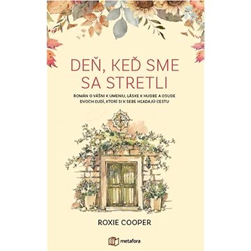 

Deň, keď sme sa stretli