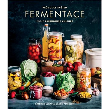 

Průvodce světem fermentace podle Farmhouse Culture