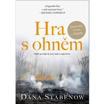 

Hra s ohněm: Případ pro Kate Shugakovou