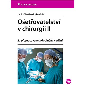 

Ošetřovatelství v chirurgii II
