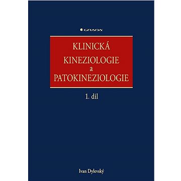 

Klinická kineziologie a patokineziologie