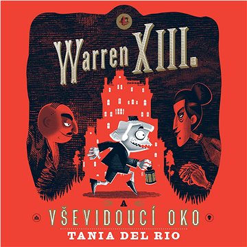 

Warren XIII. a Vševidoucí oko