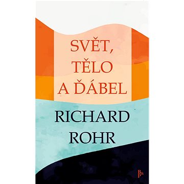

Svět, tělo a ďábel