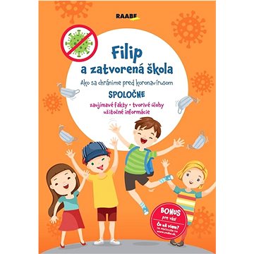 

Filip a zatvorená škola: Ako sa chránime pred koronavírusom spoločne