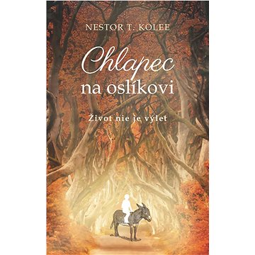 

Chlapec na oslíkovi: Život nie je výlet