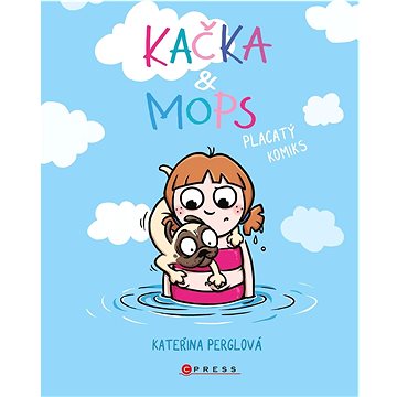 

Kačka & Mops: Placatý komiks
