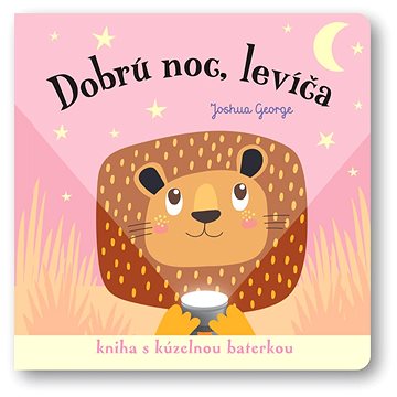 

Dobrú noc, levíča!: Kniha s kúzelnou baterkou
