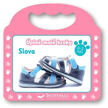 

Úplne malé kroky Slová
