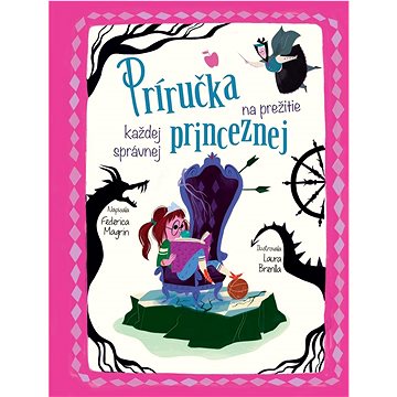 

Príručka na prežitie každej správnej princeznej