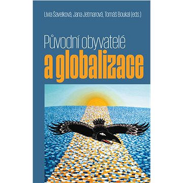 

Původní obyvatelé a globalizace