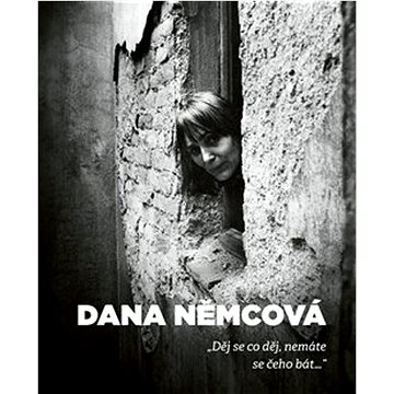 

Děj se co děj, nemáte se čeho bát