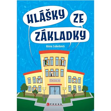 

Hlášky ze základky