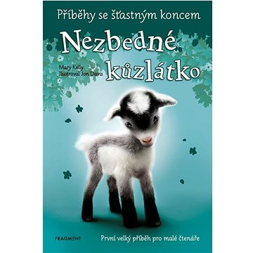 

Příběhy se šťastným koncem Nezbedné kůzlátko