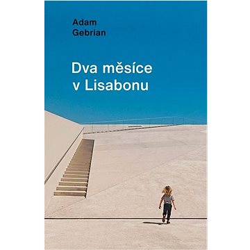 

Dva měsíce v Lisabonu
