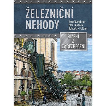 

Železniční nehody: Řízení a zabezpečení