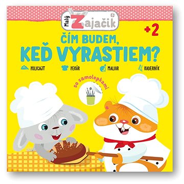 

Malý zajačik Čím bude, keď vyrastiem