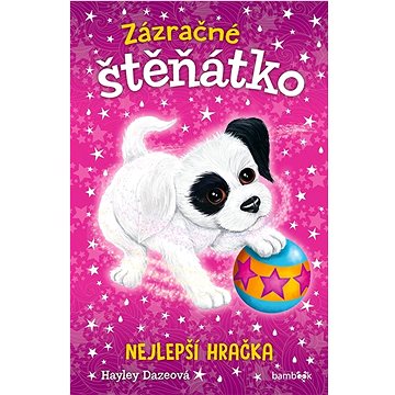 

Zázračné štěňátko Nejlepší hračka