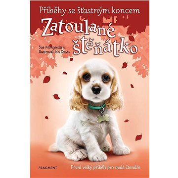 

Příběhy se šťastným koncem Zatoulané štěňátko