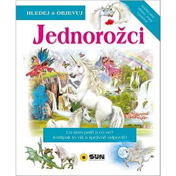 

Jednorožci: Co sem patří a co ne Jestlipak to víš a správně odpovíš