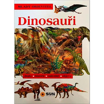 

Dinosauři: druhy, historie, naleziště, objevy
