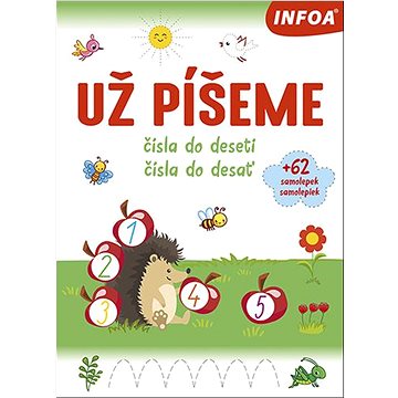 

Už píšeme: čísla do deseti/čísla do desať