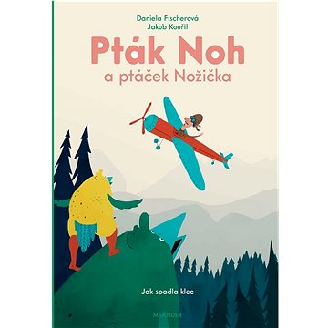 

Pták Noh a ptáček Nožička: Jak spadla klec