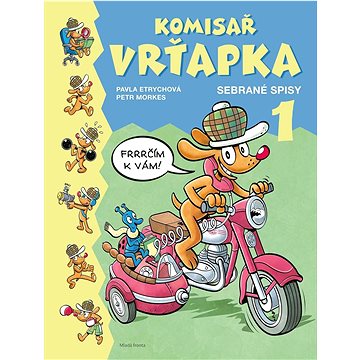 

Komisař Vrťapka: Sebrané spisy 1