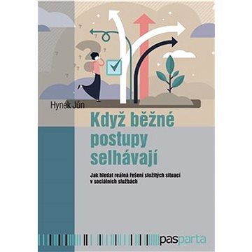 

Když běžné postupy selhávají: Jak hledat reálná řešení složitých situací v sociálních službách