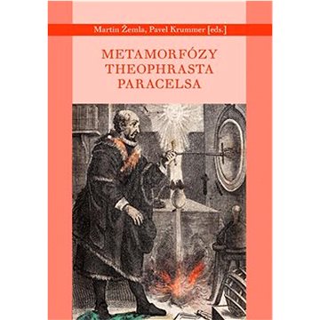 

Metamorfózy Theofrasta Paracelsa