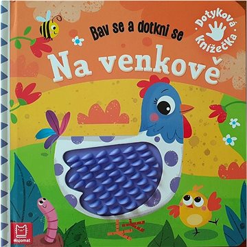 

Na venkově Bav se a dotkni se