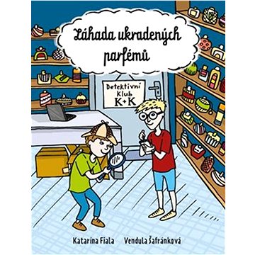 

Záhada ukradených parfémů: Detektivní klub K+K