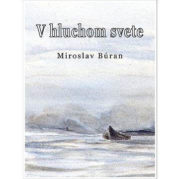 

V hluchom svete